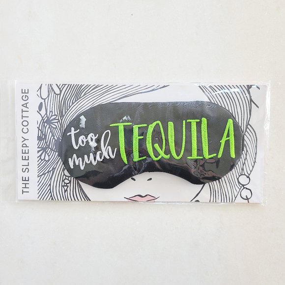 The Sleep Cottage Accessories - The Sleepy Cottage too much tequila sleep mask The Sleep Cottage Accessories - The Sleepy Cottage too much tequila sleep mask